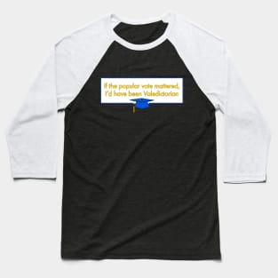 Not Voted Valedictorian! Baseball T-Shirt